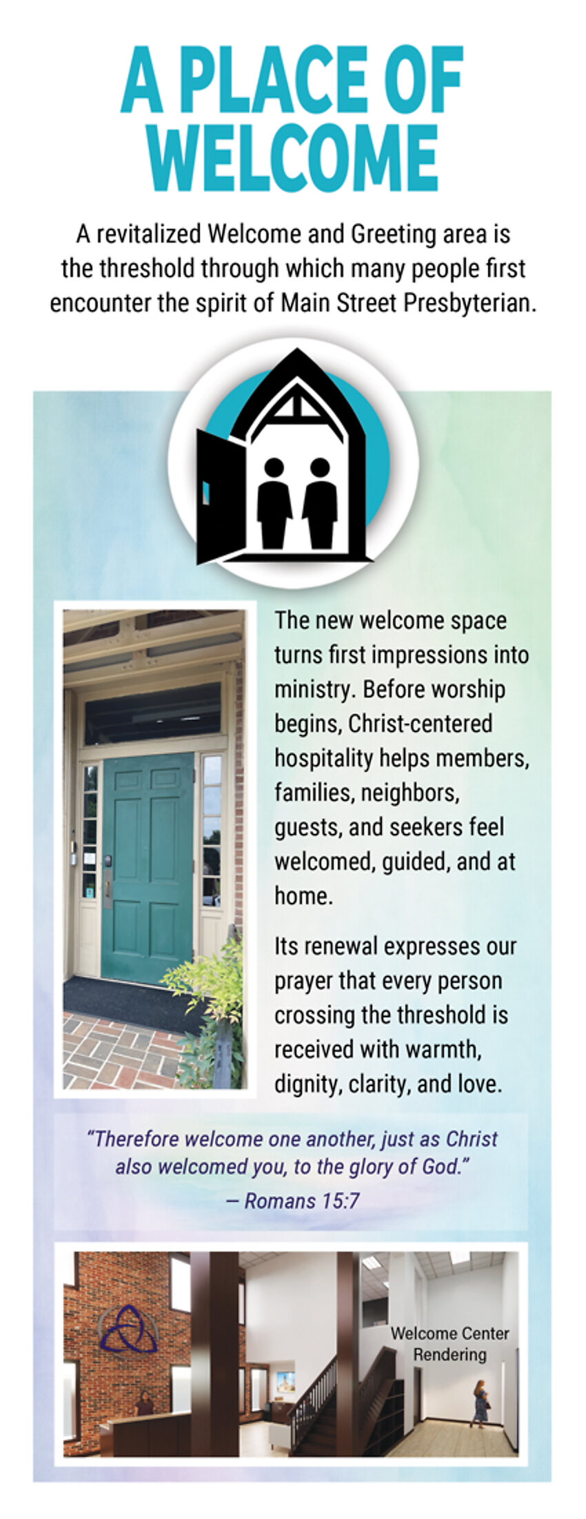 Insert panel headed A Place of Welcome, on the revitalized welcome and greeting area, with Romans 15:7.