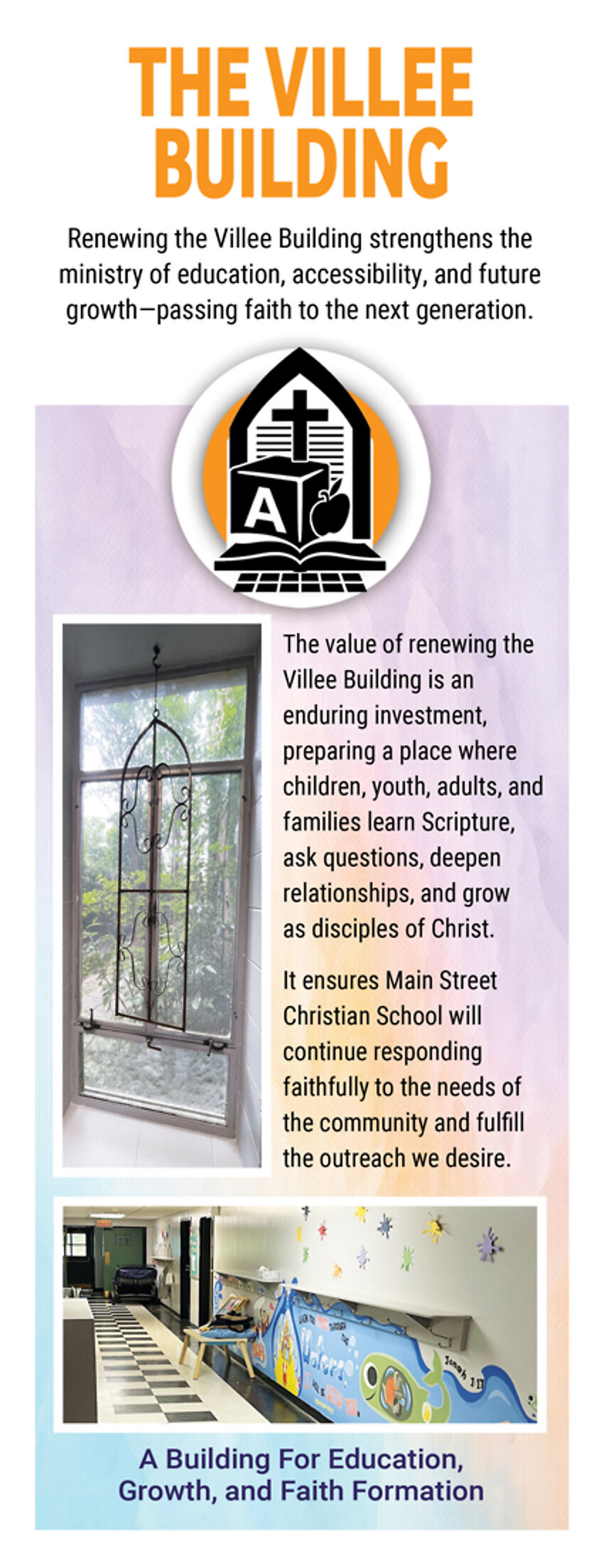 Insert panel headed The Villee Building, on education, accessibility, and future growth, and on Main Street Christian School.